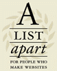 A List Apart - for people who make websites